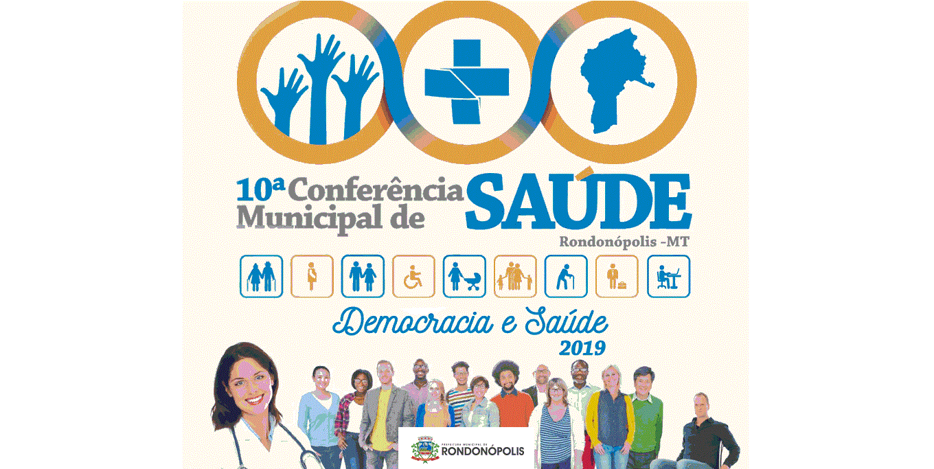 Começa nesta 4ª feira a 10ª Conferência Municipal de Saúde de Rondonópolis