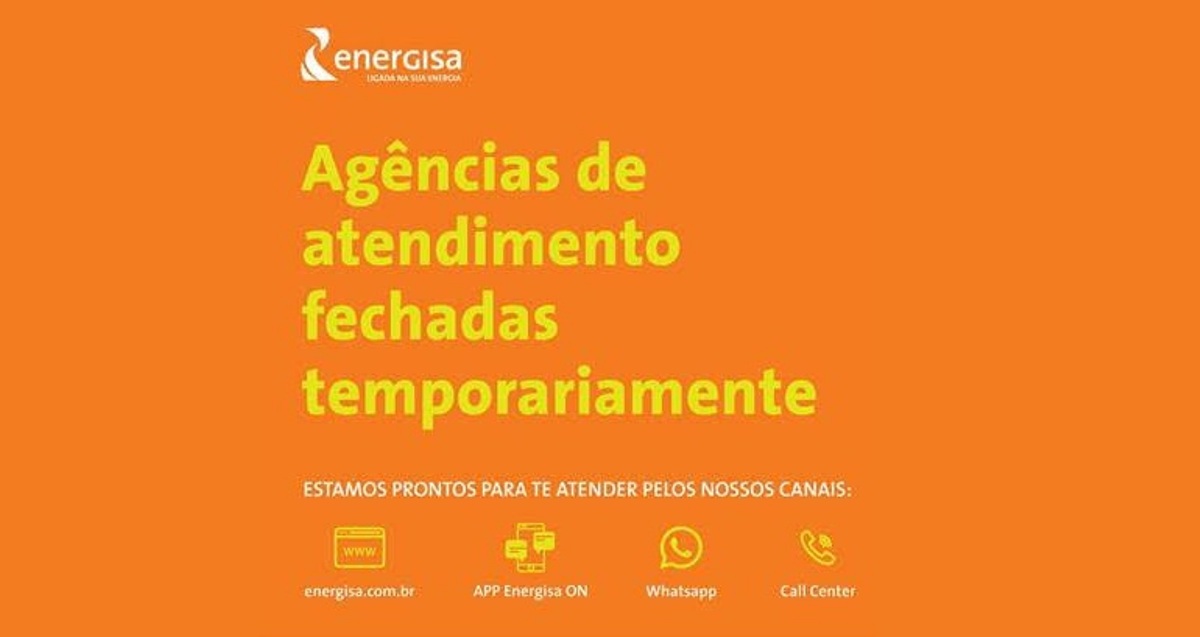 Agências comerciais da Energisa serão fechadas hoje, em todo o Brasil, em prevenção ao coronavírus
