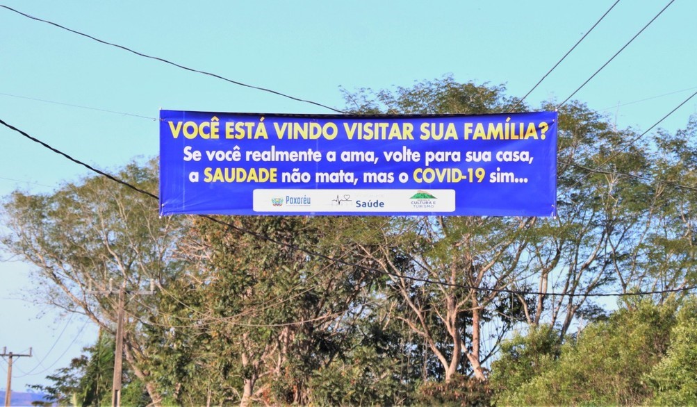 Poxoréu | Faixa alerta sobre visitas durante pandemia: ‘Saudade não mata, mas a Covid-19 sim’