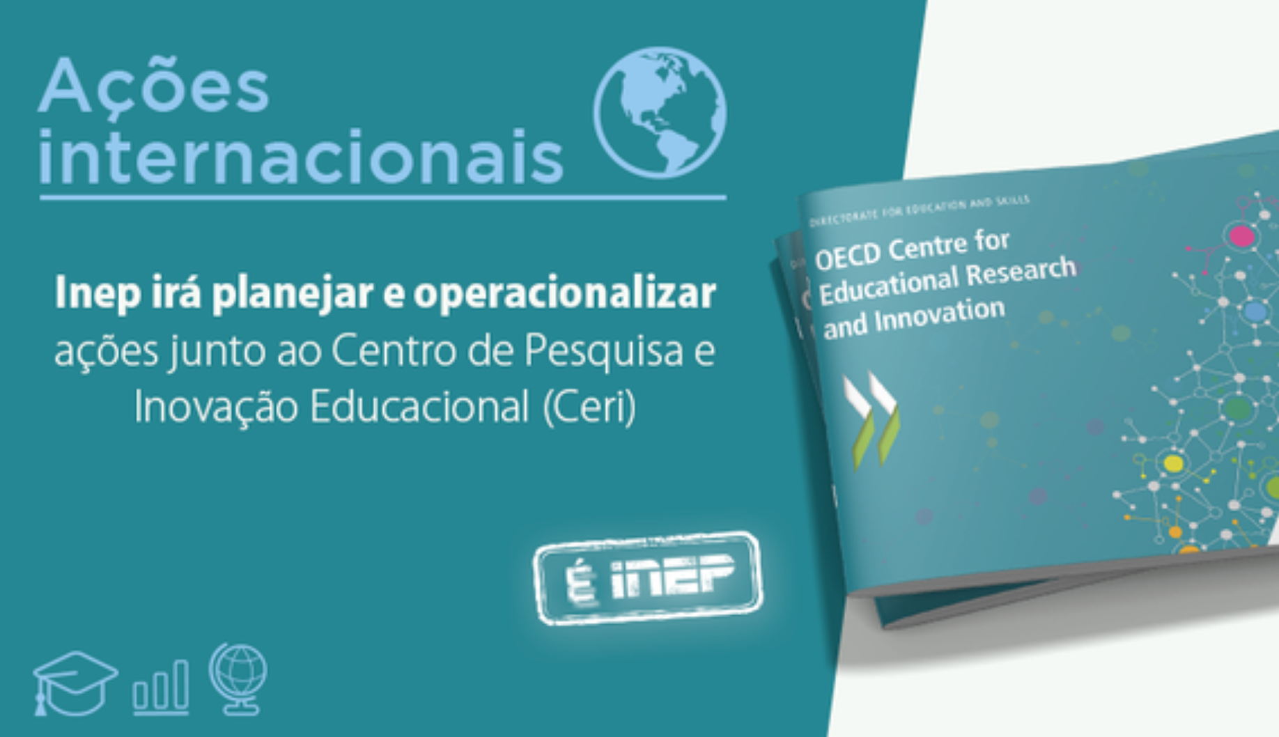 Inep passa a planejar e operacionalizar ações junto ao Ceri/OCDE no Brasil