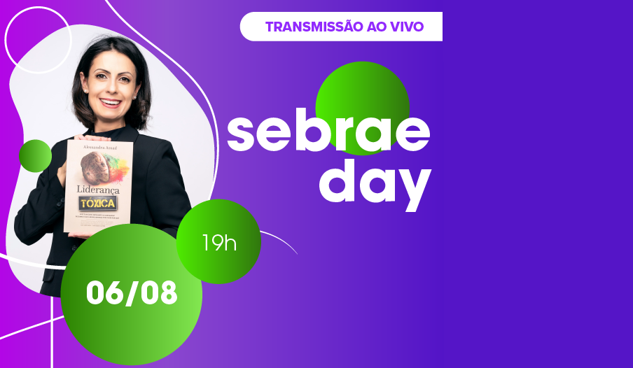 Sebrae Day debate a toxicidade na liderança das organizações