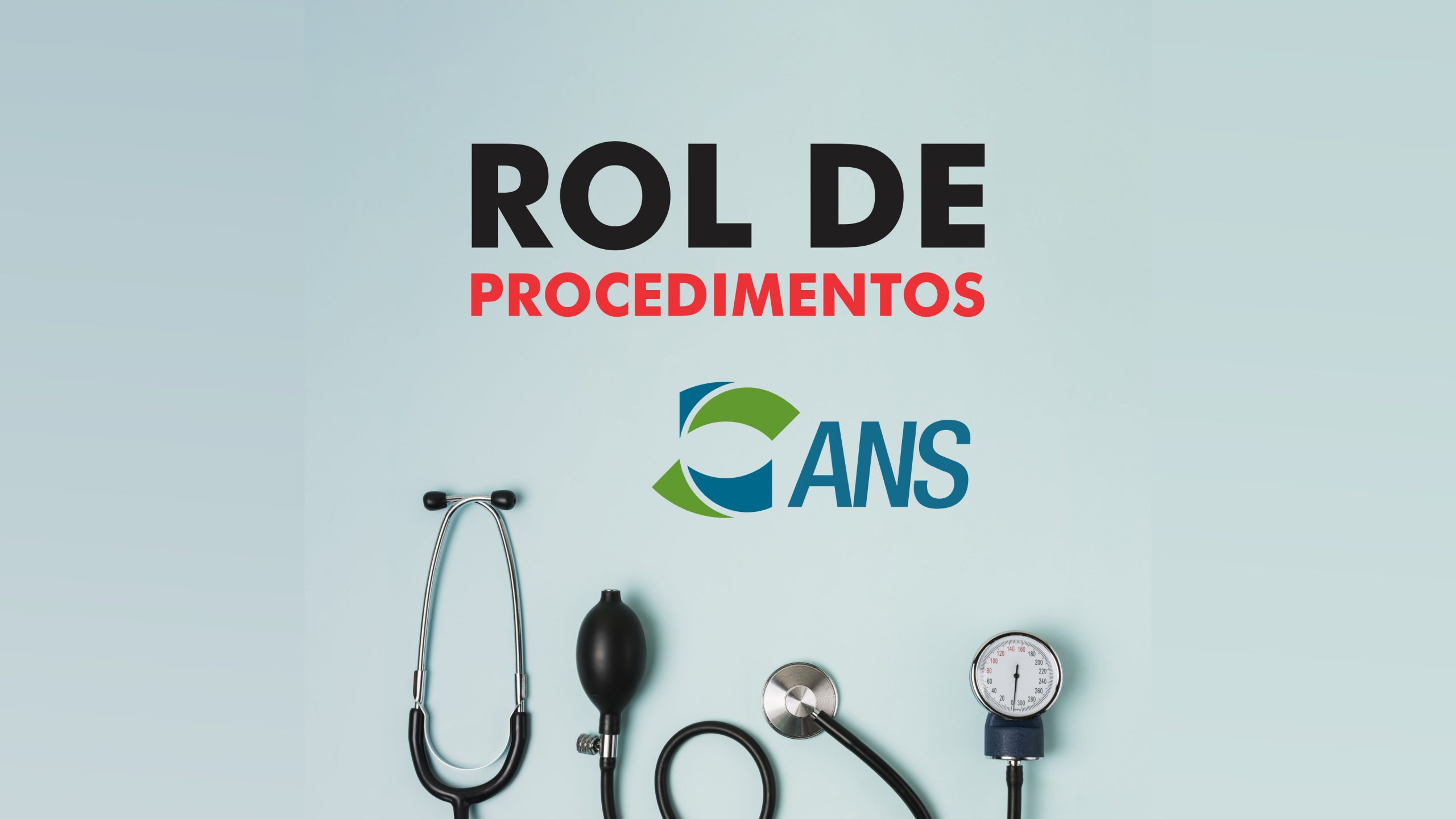 ANS realiza Consulta Pública para discutir propostas de atualização do Rol de Procedimentos
