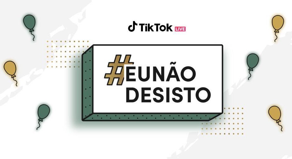 TikTok lança campanha #EuNãoDesisto, que contará histórias de superação e positividade