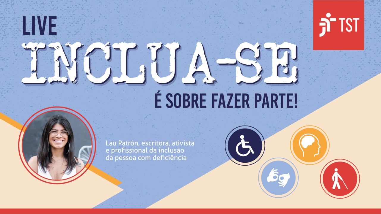 Live “Inclua-se. É sobre fazer parte” vai debater capacitismo no ambiente de trabalho