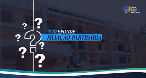 T-REsponde: Filiação partidária