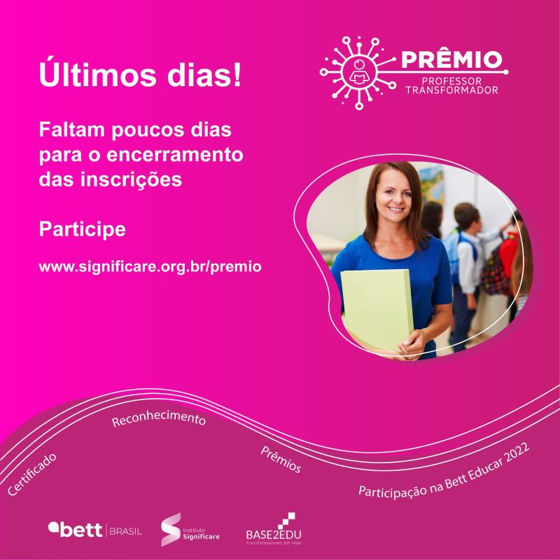 Últimos dias para inscrições no Prêmio Professor Transformador