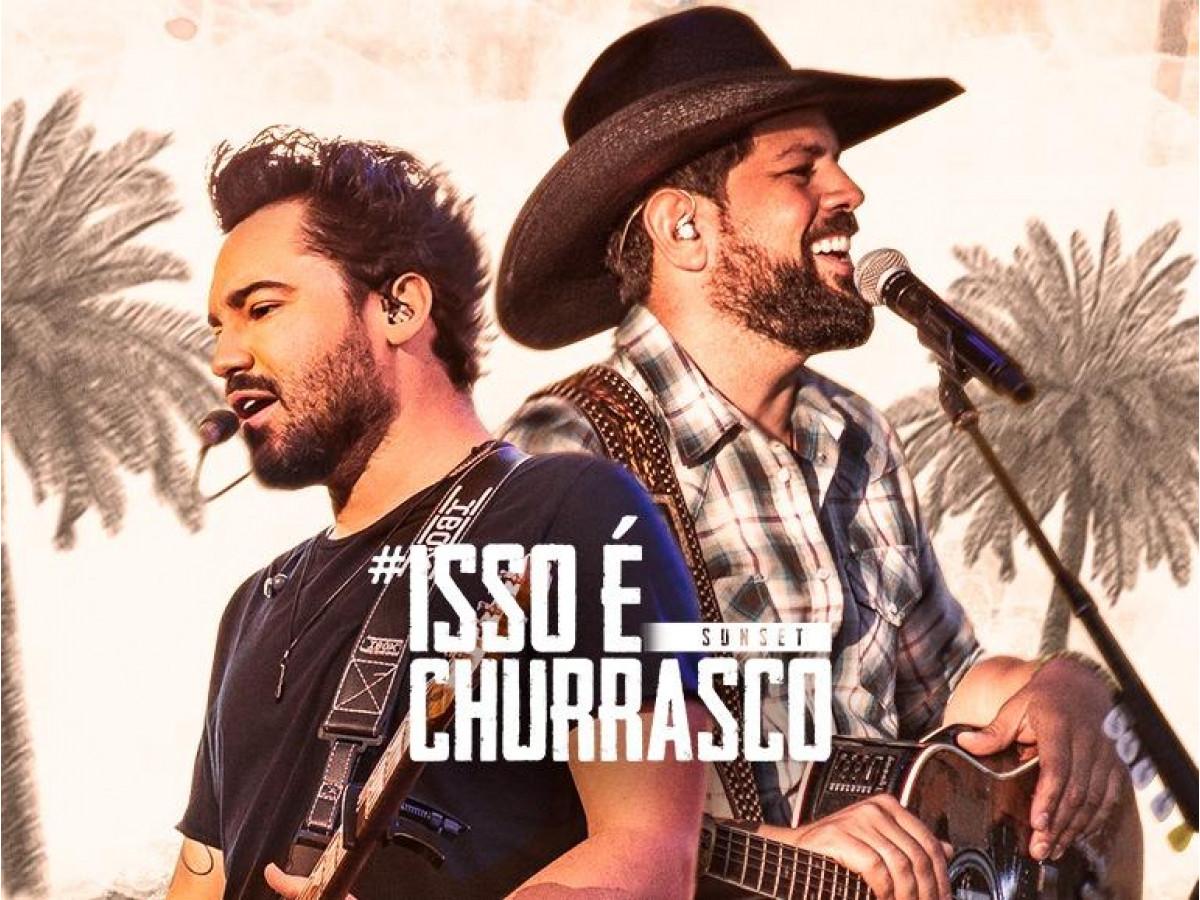 Isso é Churrasco – sunset em Cuiabá terá show de Fernando e Sorocaba com open food de carnes nobres