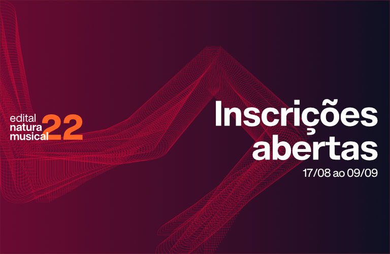 Edital Natura Musical com inscrições abertas até 9 de setembro, às 17h