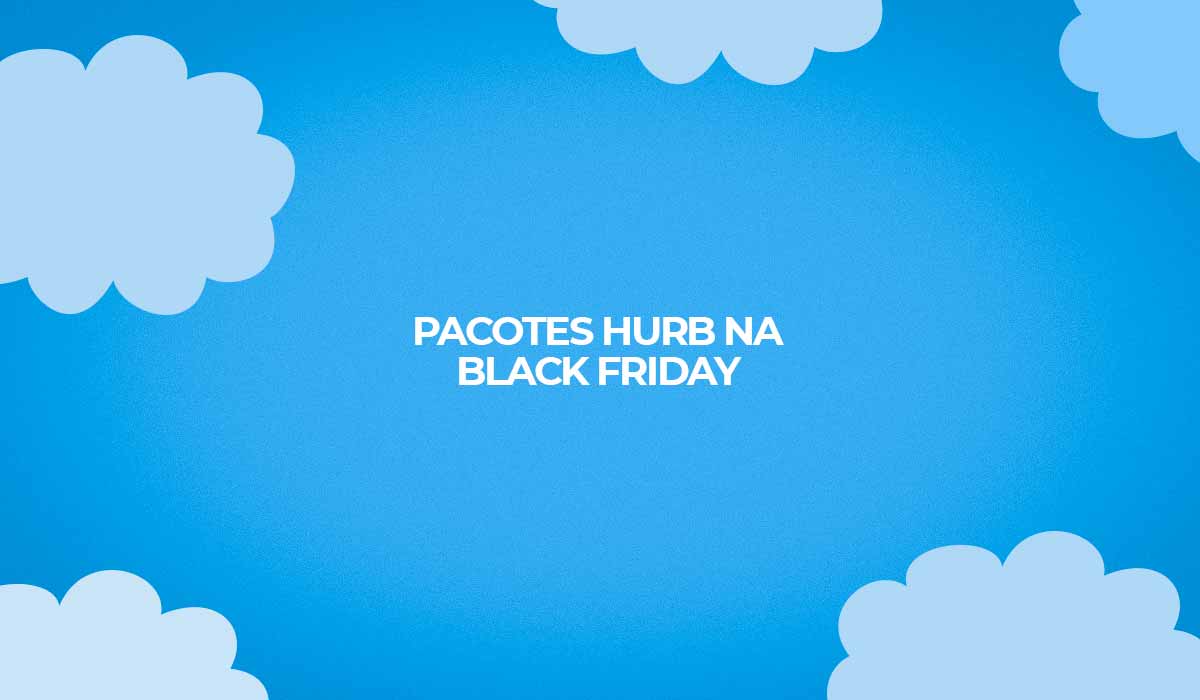 Viaje pelo Brasil e pelo mundo com a Break Friday do Hurb