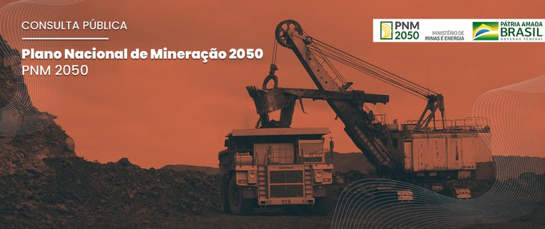MME abre consulta pública do Plano Nacional de Mineração 2050