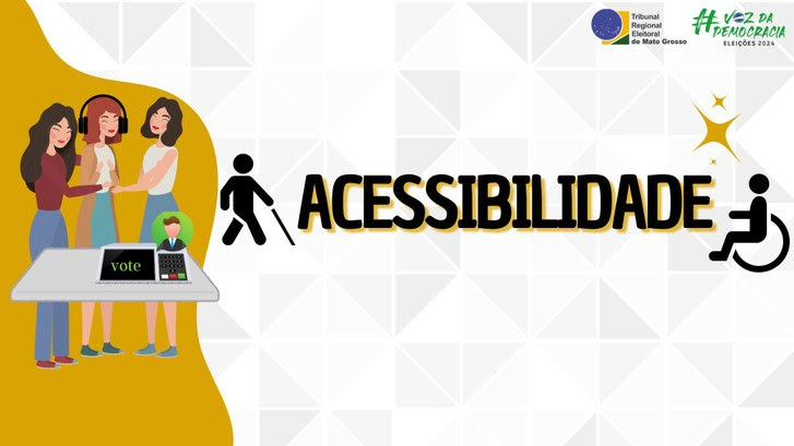 Eleições 2024 terão coordenador (a) de acessibilidade em Mato Grosso