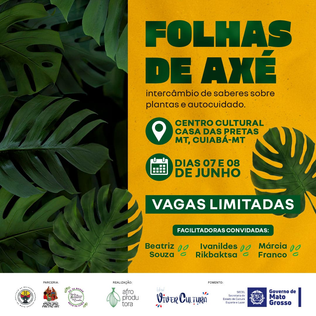 FOLHAS DE AXÉ | Vivência em Cuiabá promove intercâmbio de saberes sobre as plantas e seus poderes de cura.