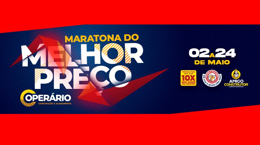 Operário lança Maratona do Melhor Preço com descontos imbatíveis até 24 de maio em Rondonópolis