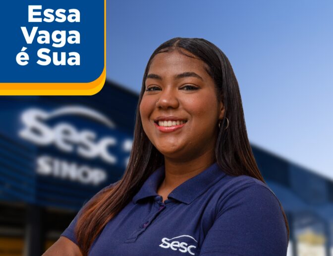 Sesc-MT estende prazo de seleção até 5 de novembro para vagas em unidades pelo estado