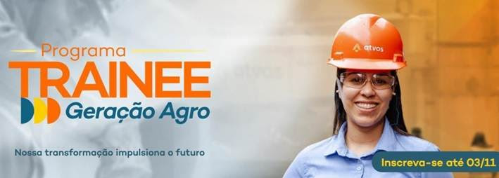 Atvos abre inscrições para o Programa de Trainee Geração Agro 2026 em Mato Grosso