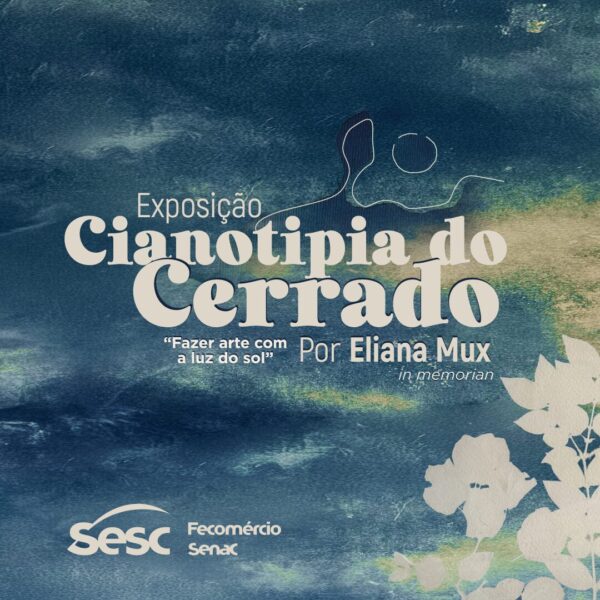 Luz, Terra e Memória: Sesc-MT homenageia Eliana Mux com exposição inédita