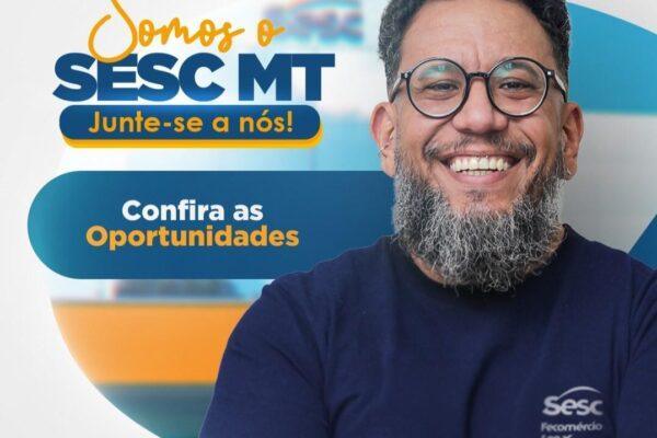 Sesc-MT está com vagas abertas na área da Comunicação