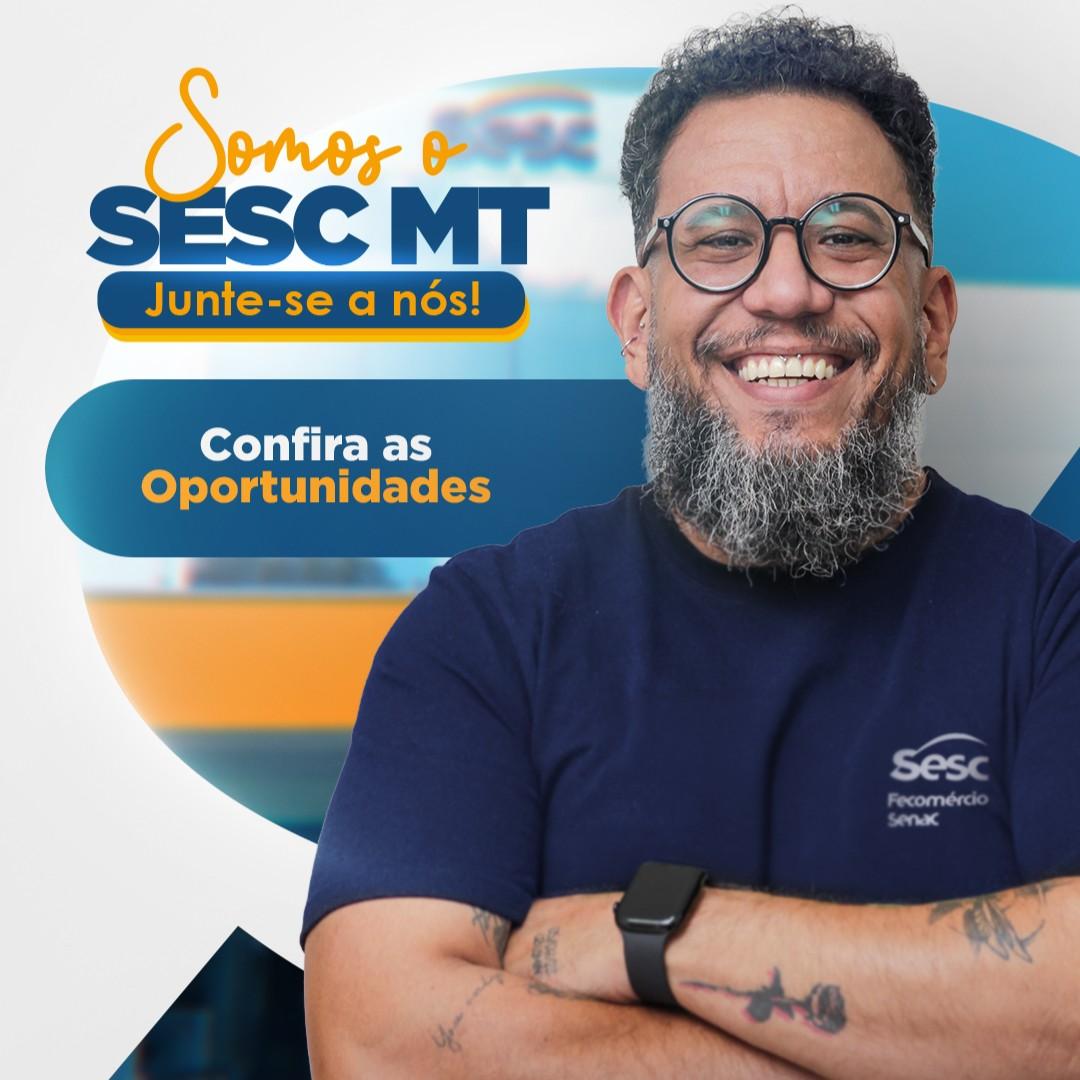 Sesc-MT está com vagas abertas na área da Comunicação