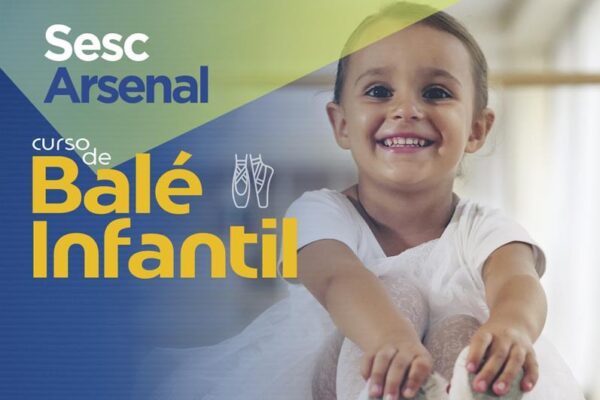 Sesc Arsenal está com inscrições abertas para turma “Baby Class” de Ballet Infantil 