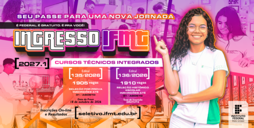 IFMT abre inscrições para o maior processo seletivo de Ensino Médio Integrado de sua história destaque geral - A