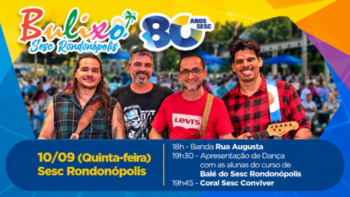 Sesc Rondonópolis inicia comemorações dos 80 anos com edição especial do Bulixo sesc bulixo